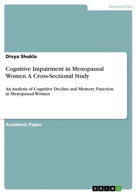 Cognitive Impairment in Menopausal Women. A Cross-Sectional Study Divya Shukla