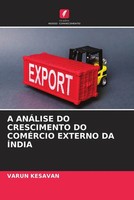 Varun Kesavan | A AnÁLise DO Crescimento DO ComÉRcio Externo DA ÍNdia | Buch