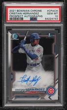 2021 Bowman Chrome Prospect Cristian Hernandez #CPA-CH PSA 10 GEM MT Auto 0f25