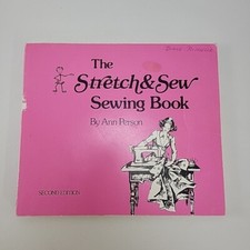 The Stretch & Sew Sewing Book Second Edition 1973 By Ann Person