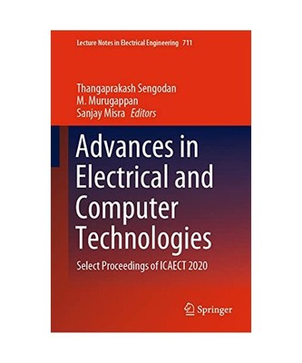 Advances in Electrical and Computer Technologies: Select Proceedings of ICAECT 2