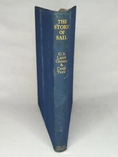 THE STORY OF SAIL BOOK G S LAIRD CLOWES, 1936, ILLUSTRATED CECIL TREW