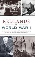 Redlands in World War I by Ann Cordy Deegan (English) Hardcover Book