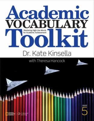 Academic Vocabulary Toolkit Grade 5: Student Text Paperback