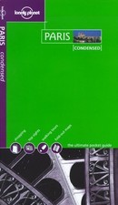 Lonely Planet Paris Condensed (Condensed Guides) by Rob Flynn