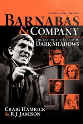 Hamrick - Barnabas  Company  The Cast of the TV Classic Dark Shadows  - X555z