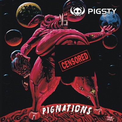 PIGSTY - Pignation Rotten Sound Nashgul Regurgitate Nasum Terrorizer Repulsion