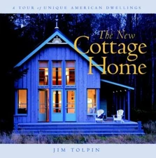 The New Cottage Home: A Tour of Unique American Dwellings - Paperback - GOOD