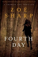 Fourth Day: A Charlie Fox Thriller (Charlie Fox Thrillers) by , Good Book