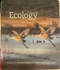 Ecology Fourth Edition by William D. Bowman, Sally D. Hacker, Michael L. Cain