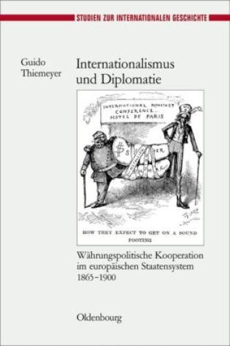 Thumbnail - Internationalismus Und Diplomatie Währungspolitische Kooperation