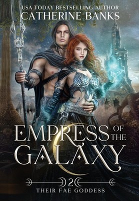 Empress of the Galaxy by Catherine Banks (English) Hardcover Book
