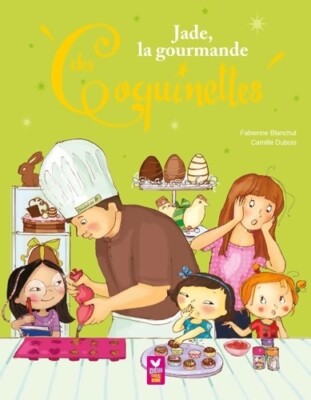 Jade la gourmande des coquinettes - Fabienne Blanchut - V371132