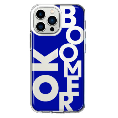 For Apple iPhone 13 Pro Shockproof Case Blue Funny Quote Ok Boomer