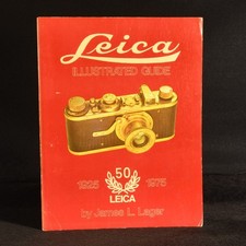 1976 Leica Illustrated Guide by James L. Lager Second Printing