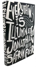 Jonathan Safran Foer EVERYTHING IS ILLUMINATED :   A Novel 1st Edition 1st Print