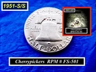 1951-S/S  Franklin RPM ➫ Cherrypickers Variety: FS-501 ➫ 'XF-AU' Coin ➫ 151SV