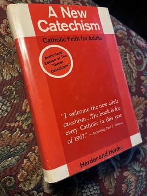 a new catechism catholic faith for adults book, 1967 Hardcover