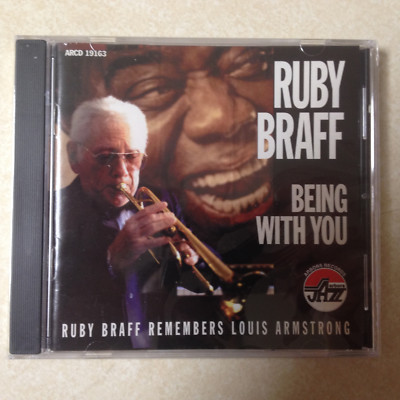 BRAFF, RUBY - BEING W/ YOU (REMEMBERS L ARMSTRONG) - BRAND NEW  CD