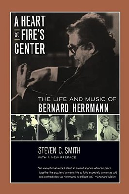 A Heart at Fire's Center: The Life ..., Smith, Steven C