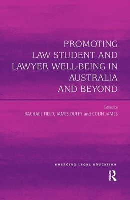 Promoting Law Student and Lawyer Well-Being in Australia and ... - 9780367596743