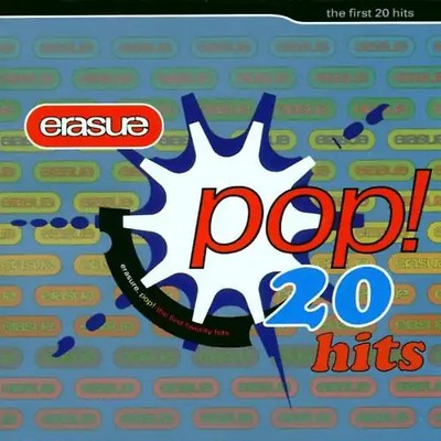Erasure - Pop! the First 20 Hits