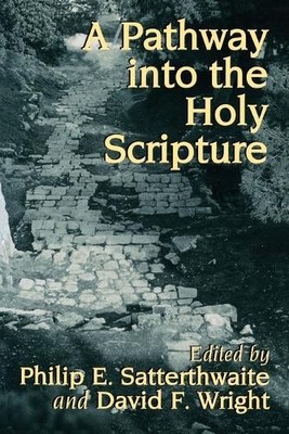 Philip E. Satterthwait A Pathway into the Holy Scriptur (Paperback) (UK IMPORT)