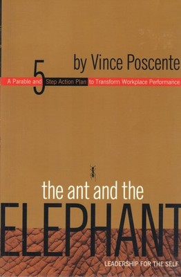 The Ant and the Elephant: Leadership For the Self