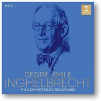 Desire-Emile In DéSiré-Emile Inghelbrecht: The Complete Erato (Cd) (Us Import)