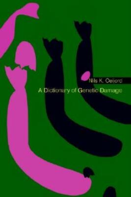 A Dictionary Of Genetic Damage