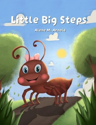 Little Big Steps by Alene M. Arnold Paperback Book