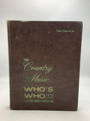 Vintage The Country Music Who's Who 1970 Ed Thurston Moore HC Brown USA