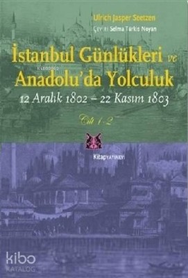 İstanbul Günlükleri ve Anadolu'da Yolculuk (Cilt 1-2); 12 Aralık