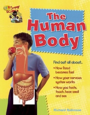 The Human Body (Super Science),Robinson, Richard Richard Robinso