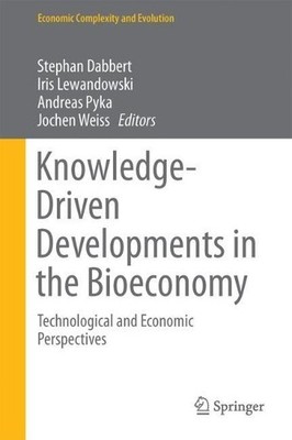 Wissensgetriebene Entwicklungen in der Bioökonomie - 9783319583730