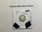 1915 S Barber 90% Silver Dime Key Date in Fine Condition 100725 29tk