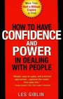How to Have Confidence and Power in Dealing with People - Paperback - VERY GOOD