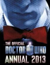 Doctor Who: Official Annual 2013 - Hardcover By Bbc, Bbc - GOOD