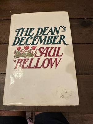 Saul Bellow The Dean's December Hardcover Harper & Row 1982 Vintage