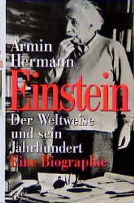 Einstein. Der Weltweise und sein Jahrhundert ZUSTAND SEHR GUT