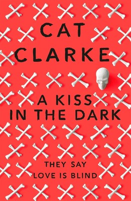A Kiss in the Dark | Cat Clarke | Englisch | Taschenbuch | 2017