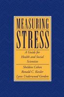Measuring Stress A Guide For Health And Social Scientists Sheldon Cohen (U. A.)