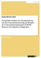 Preispolitik: Einfluss Der Preisgestaltung Auf Den Unternehmenserfolg Am Beispie