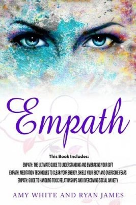 Empath: 3 Manuscripts - Empath: The Ultimate Guide to Understanding and