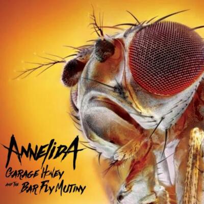 ANNELIDA: GARAGE HONEY & THE BAR FLY MUTINY - CD