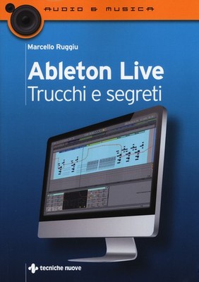 Ableton live. Tricks und Geheimnisse - Ruggiu Marcello
