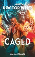 Una Mccormack - Doctor Who Caged - Hardback - G245Z