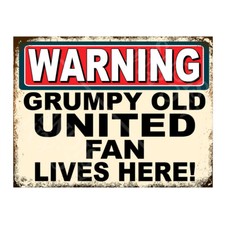 Metal Sign Plaque Warning Grumpy Old United Fan Lives Here Man Cave Bar 7576