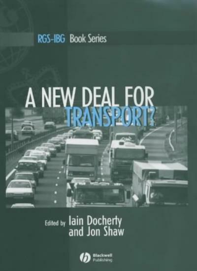 New Deal for Transport: The UK's Struggle with , Docherty, Shaw^+