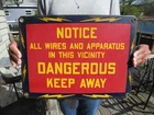 VINTAGE ORIGINAL DANGEROUS WIRES AND APPARATUS KEEP AWAY PORCELAIN SIGN